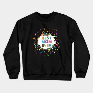 Best Mom Ever 02 Crewneck Sweatshirt